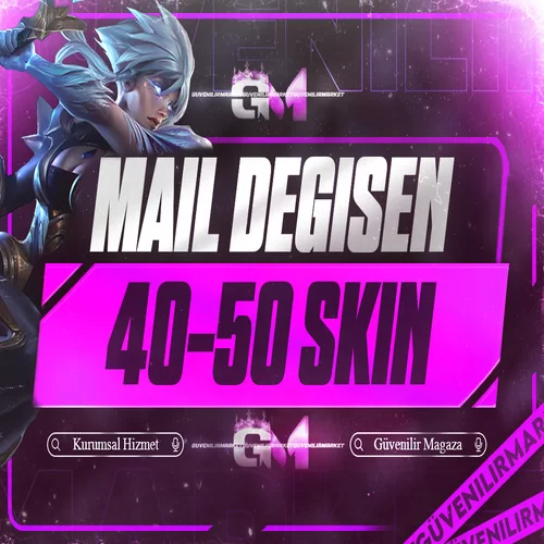 League of Legends 40-50 Skin Yabancı Mail Değişen